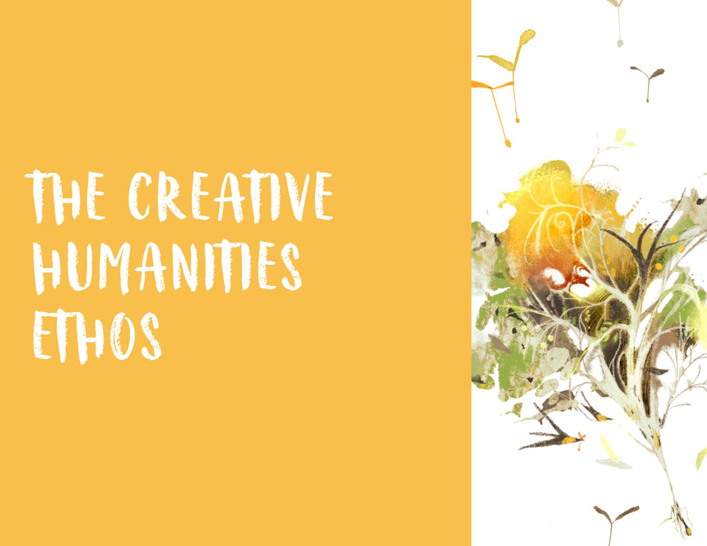 The words'The Creative Humanities Ethos' beside a floral, abstract illustration.